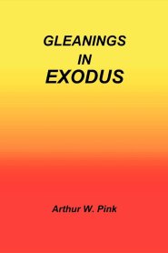 Gleanings in Exodus