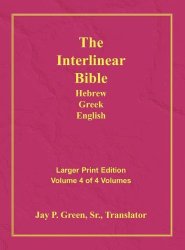 Interlinear Hebrew Greek English Bible-PR-FL/OE/KJV Large Print Volume 4