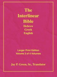 Interlinear Hebrew Greek English Bible: Larger Print, Vol. 3 of 4