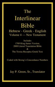 Interlinear Hebrew-Greek-English Bible, New Testament, Volume 4 of 4 Volume Set, Case Laminate Edition