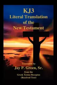 Kj3 Literal Translation of the New Testament