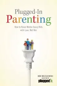 Plugged-in Parenting