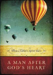 Man After Gods Heart A