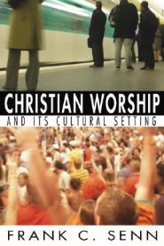 Christian Worship and Its Cultural Setting