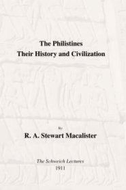 Philistines: Their History and Civilization: The Schwiech Lectures