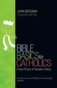 Bible Basics for Catholics