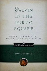 Calvin in the Public Square