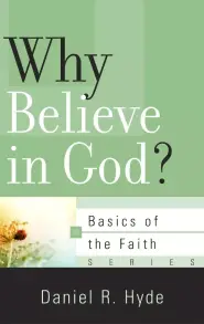 Why Believe In God