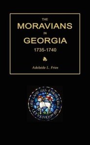 The Moravians in Georgia, 1735-1740