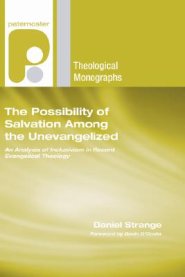 The Possibility of Salvation Among the Unevangelized