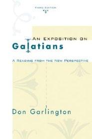 An Exposition of Galatians, Third Edition