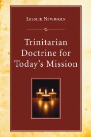 Trinitarian Doctrine for Today's Mission