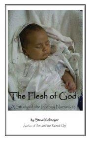 The Flesh of God: A Study of the Infancy Narratives