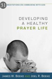 Developing A Healthy Prayer Life