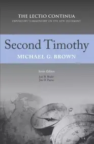 Second Timothy: The Lectio Continua Expository Commentary on the New Testament