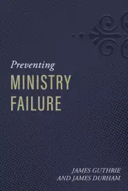 Preventing Ministry Failure