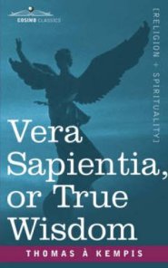 Vera Sapientia, Or True Wisdom