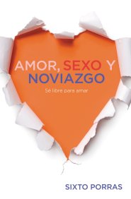 Amor, Sexo y Noviazgo