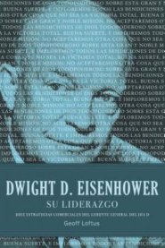 Dwight D. Eisenhower su liderazgo