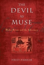 The Devil as Muse: Blake, Byron, and the Adversary