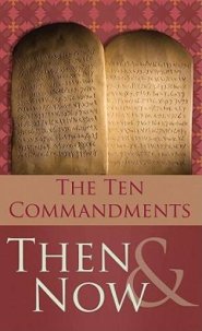 10 Commandments Then And Now