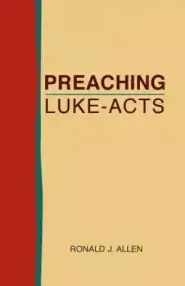 Preaching Luke-Acts