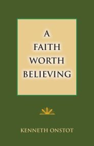 A Faith Worth Believing