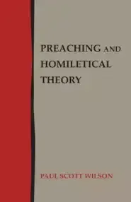 Preaching and Homiletical Theory