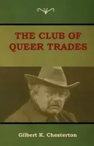 The Club of Queer Trades (the Club of Peculiar Trades)