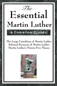 Essential Martin Luther