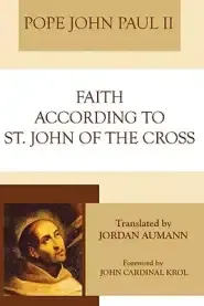 Faith According to St. John of the Cross