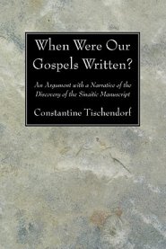 When Were Our Gospels Written?