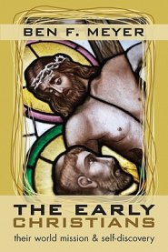 The Early Christians: Their World Mission and Self-Discovery