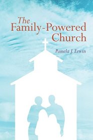 The Family-Powered Church