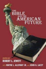 The Bible and the American Future