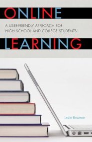 Online Learning : A User-Friendly Approach for High School and College Students