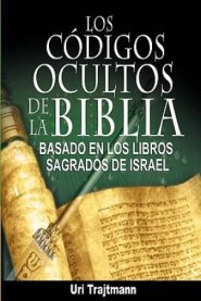 Los Codigos Ocultos de La Biblia