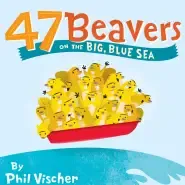 47 Beavers on the Big, Blue Sea