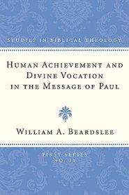 Human Achievement and Divine Vocation in the Message of Paul