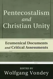 Pentecostalism and Christian Unity