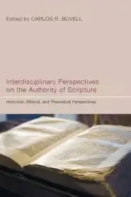 Interdisciplinary Perspectives on the Authority of Scripture