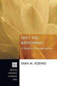 Isn't This Bathsheba?: A Study in Characterization