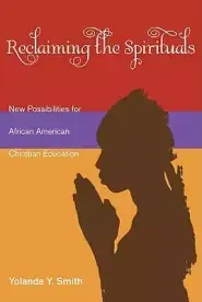 Reclaiming the Spirituals