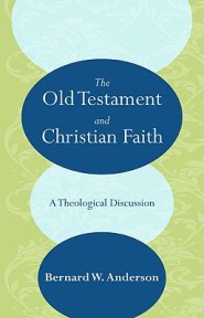 The Old Testament and Christian Faith