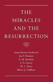 The Miracles and the Resurrection