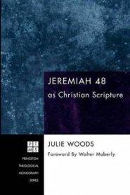 Jeremiah 48 as Christian Scripture