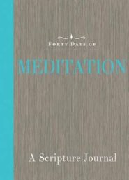 Forty Days of Meditation