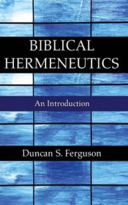 Biblical Hermeneutics