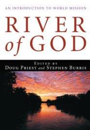 River of God: An Introduction to World Mission