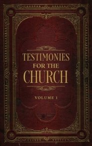 Testimonies for the Church Volume 1